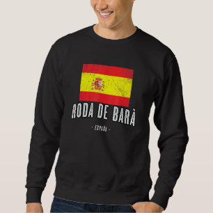 Sweatshirt Roda de Bar Espagne ES Drapeau Ville - Bandera Rop