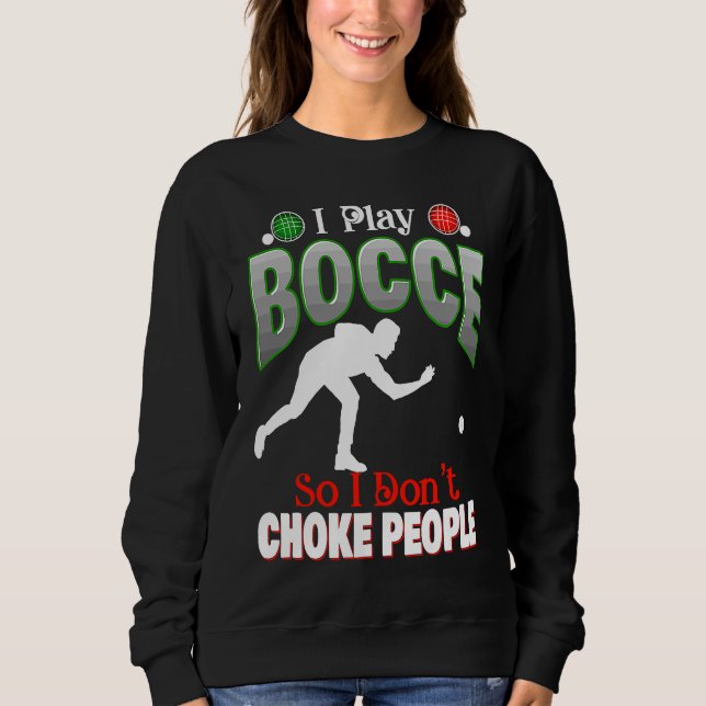 Sweatshirt Roi ou Reine de Boccie Ball Jeux de Quilles sur Ga (Devant)