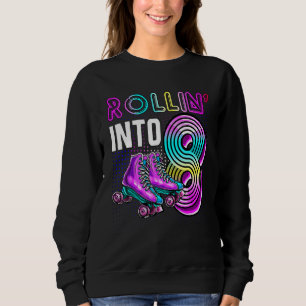 Sweatshirt Rollin' Into 8 Roller Skink 8e Anniversaire Pa