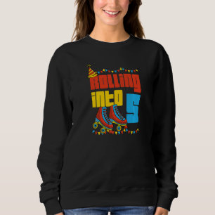 Sweatshirt Rolling In 5 Roller Skate 5e Anniversaire fête Sup