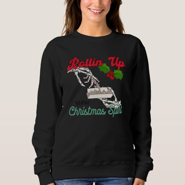 Sweatshirt Rolling Up Some Christmas Spirit Tree Cakes Skelet (Devant)