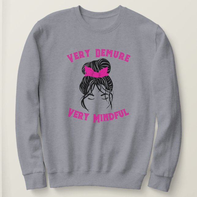 Sweatshirt Rose "Très Dépourvu, Très Minutieux" (Design devant)