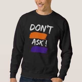 Sweatshirt Rude Sarcastic Fun Dit Phrase