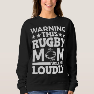 Sweatshirt Rugby Avertissement Cette Maman De Rugby Va hurler