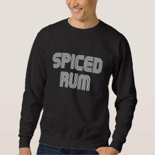 Sweatshirt Rum épicé Aliments rétro les années 70 80s