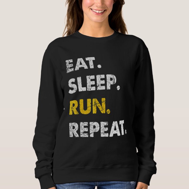 Sweatshirt Runner Jogging Manger Sleep Run Répéter (Devant)