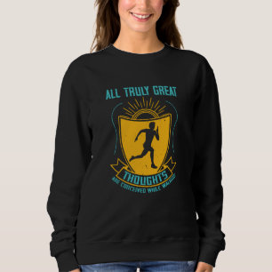 Sweatshirt Running - De grandes pensées sont conçues