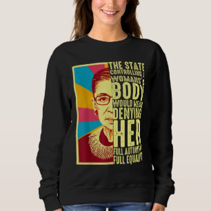 Sweatshirt Ruth Bader Ginsburg Pro Choice Mon corps Mon choix