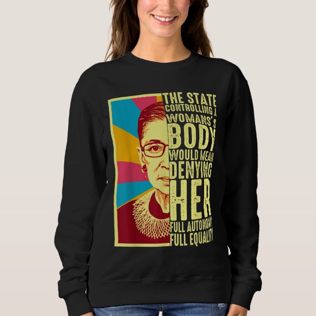 Sweatshirt Ruth Bader Ginsburg Pro Choice Mon corps Mon choix (Devant)