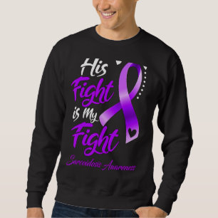 Sweatshirt Sa Lutte Est Ma Lutte Contre La Sarcoïdose