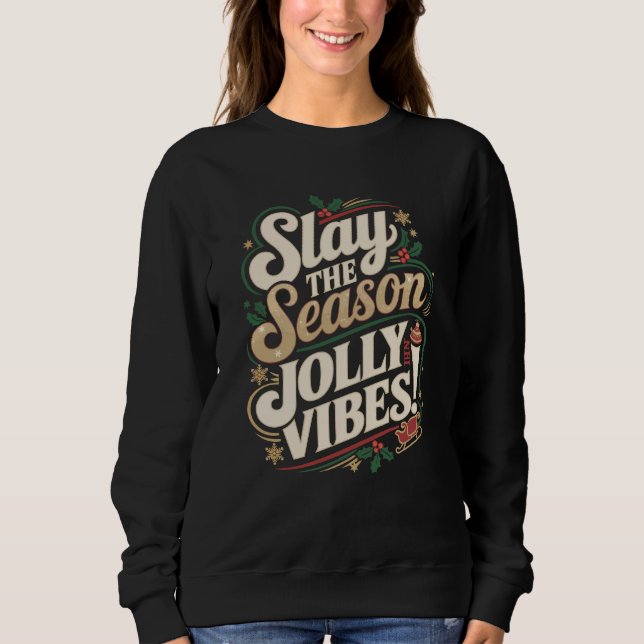 Sweatshirt Sachez la saison, Jolly Vibes ! - Noël festif (Devant)