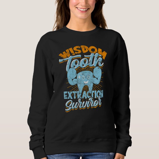Sweatshirt Sagesse Extraction des dents Survivant Dentistesse (Devant)