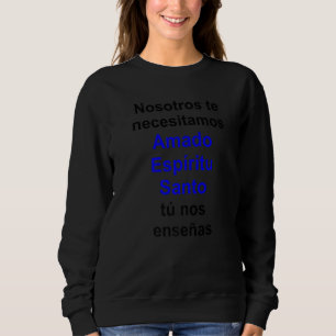 Sweatshirt Saint-Esprit bien-aimé Série multilingue Espagnol