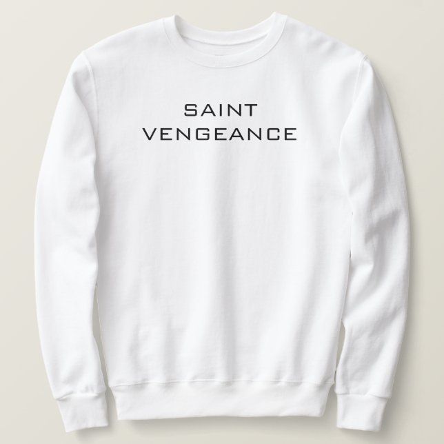 SWEATSHIRT SAINT VENGEANCE  (Design devant)