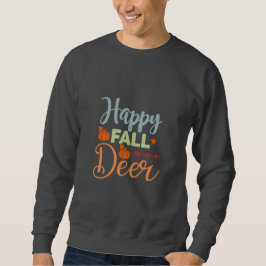 Sweatshirt Saison Automne Happy Fall Deer