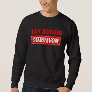 Sweatshirt Saison fiscale Déclaration de revenus des survivan