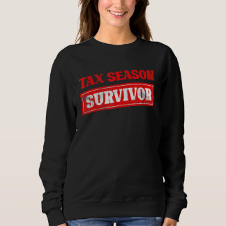 Sweatshirt Saison fiscale Déclaration de revenus des survivan