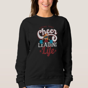 Sweatshirt Saluez Cheerleader Vivre Cette Vie Cheerleader