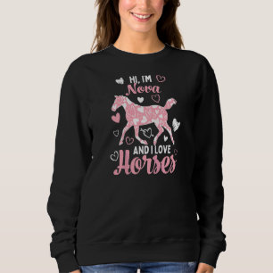 Sweatshirt Salut, je suis Nova Et j'aime les chevaux mignon M