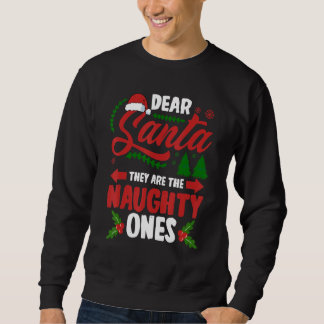 Sweatshirt Santa They Are The Naughty Ones Xma