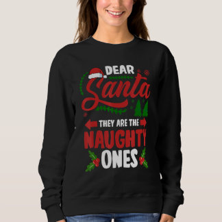 Sweatshirt Santa They Are The Naughty Ones Xma