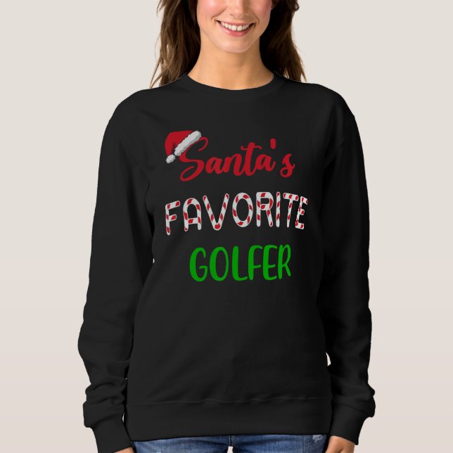 Sweatshirt Santas Favorite Golfer   Funny Golf Christmas (Devant)