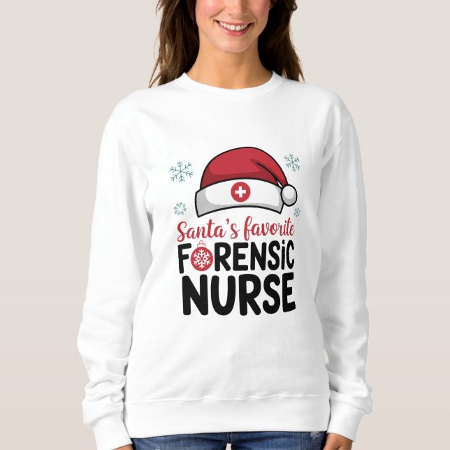 Sweatshirt Santas Favorite infirmière médico-légale Funny Noë (Devant)