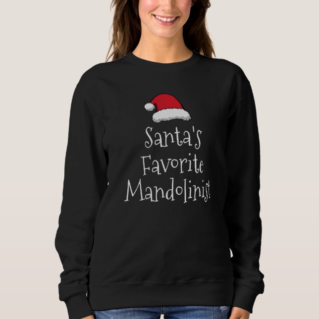 Sweatshirt Santas Favorite Mandolinist Christmas  mandolin (Devant)