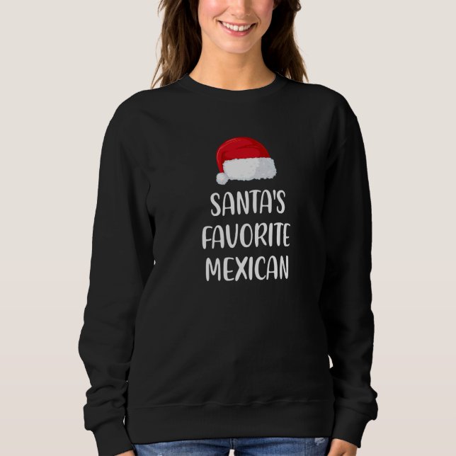 Sweatshirt Santas Favorite Mexican Christmas   Xmas pajama (Devant)