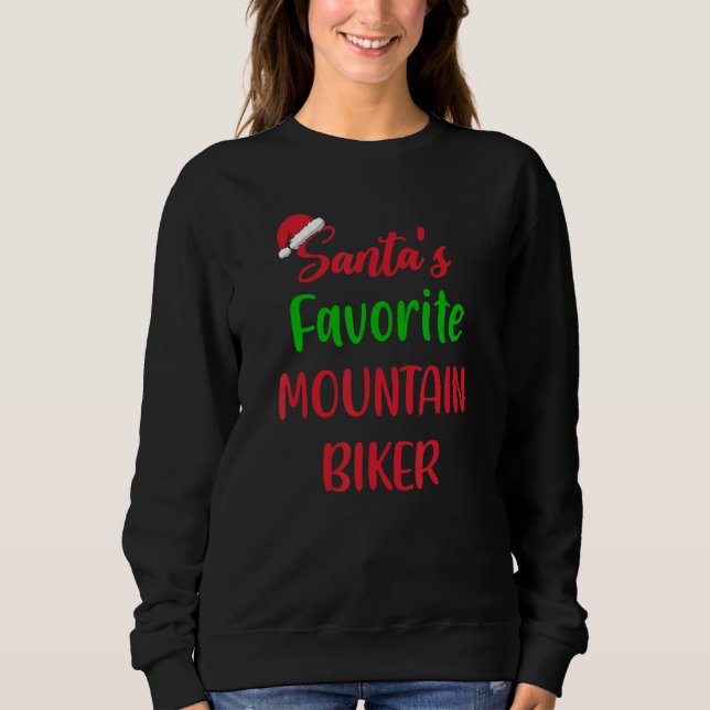 Sweatshirt Santas Favorite Mountain Biker     Cycling Christm (Devant)