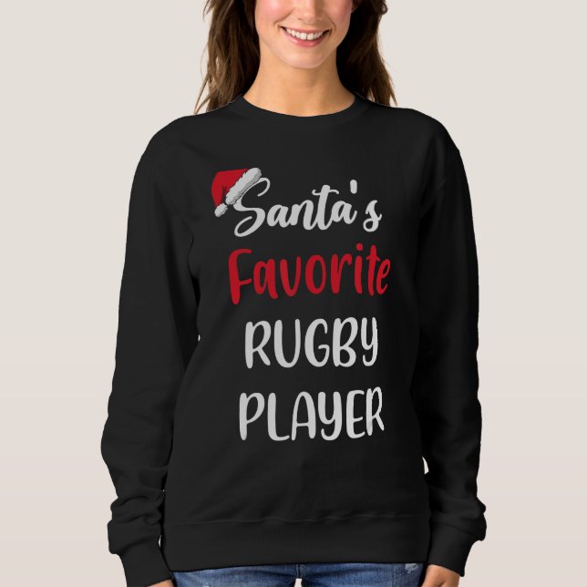 Sweatshirt Santas Favorite Rugby Player   Christmas Rugby   (Devant)