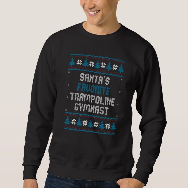 Sweatshirt Santas Favorite Trampoline Gymnast   Christmas (Devant)