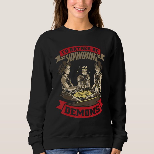 Sweatshirt Satanism I´d Rather Be Summoning Demons Satanic (Devant)