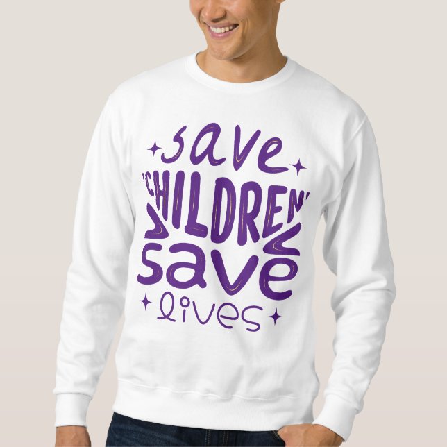 Sweatshirt Sauver les enfants, sauver des vies (Devant)
