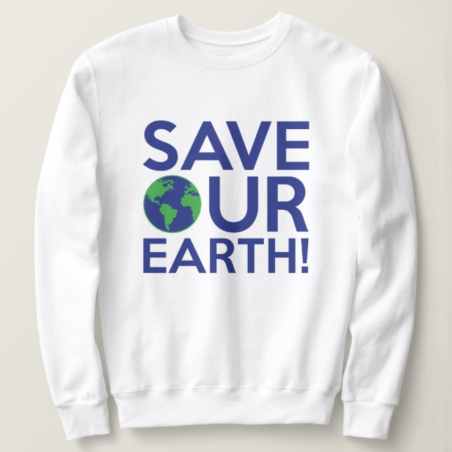 Sweatshirt Sauvez notre Terre (Design devant)