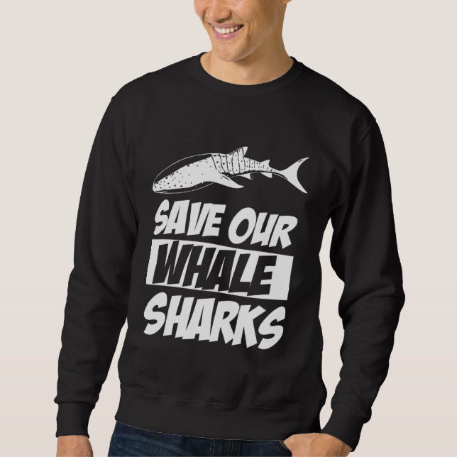 Sweatshirt Save Our Whale Sharks Cool Animal (Devant)