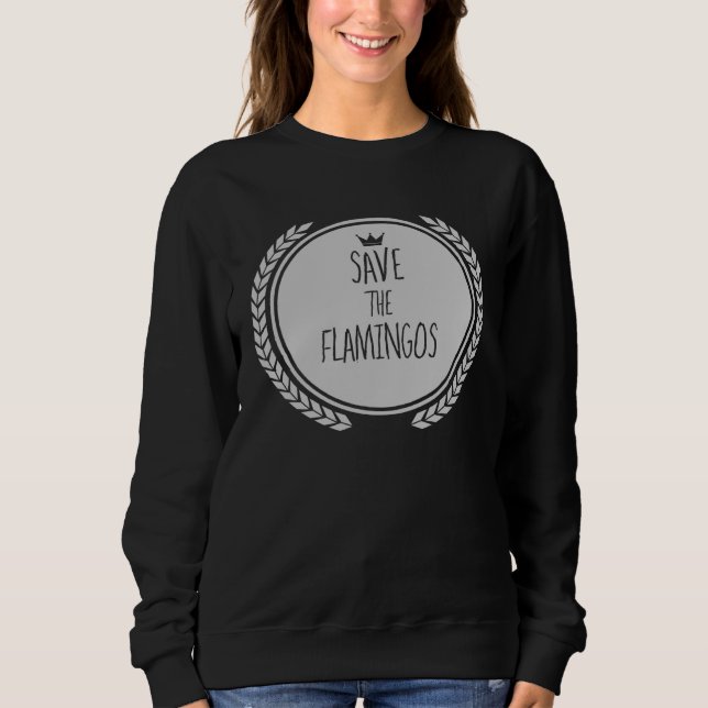 Sweatshirt Save The FLAMINGOS  Animal FLAMINGO (Devant)