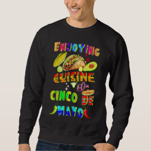 Sweatshirt Savourez Une Cuisine Sur Le Cinco De Mayo