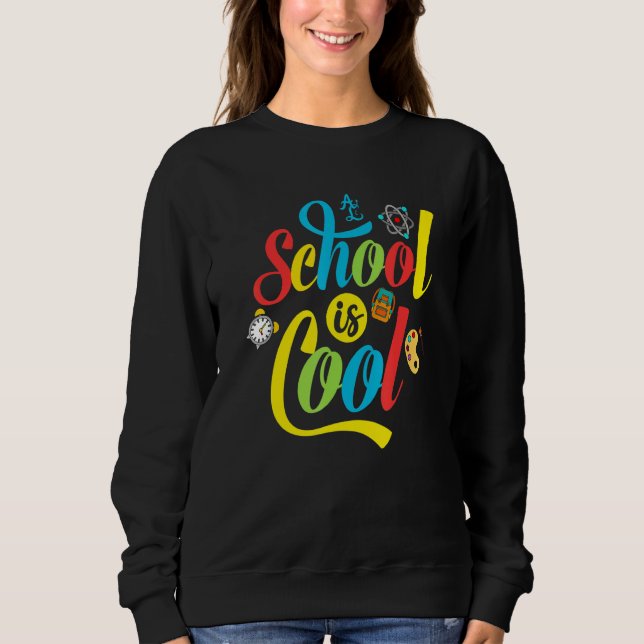 Sweatshirt School Is Cool (Devant)