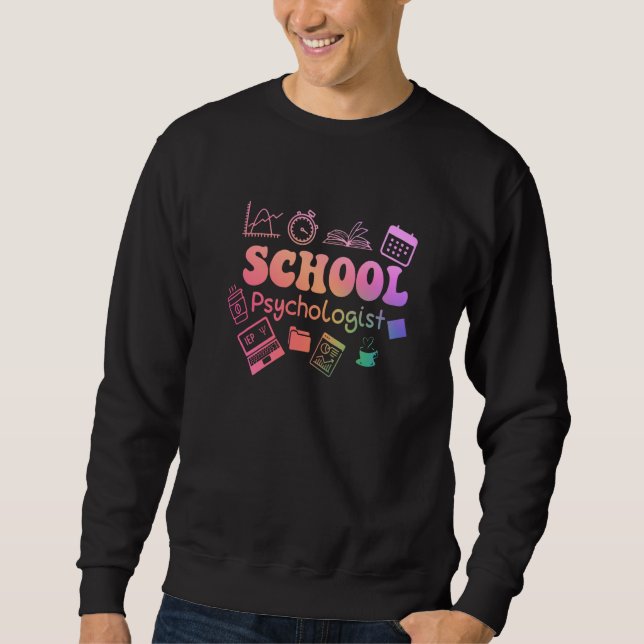 Sweatshirt School Psychologist Life Back To School Team (Devant)