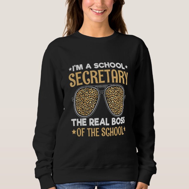Sweatshirt School Secretary Appreciation for a School Secreta (Devant)
