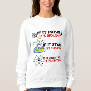 SWEATSHIRT SCIENCE BIOLOGY CHIMIISTRY PHYSICS