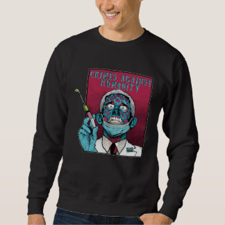 Sweatshirt Science zombie de Fauci anti mandat Arrestation du