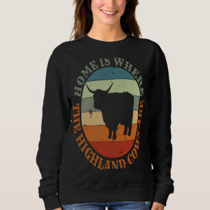 Sweatshirt Scotland Love Home Est Où Mes Vaches Higland Sont 