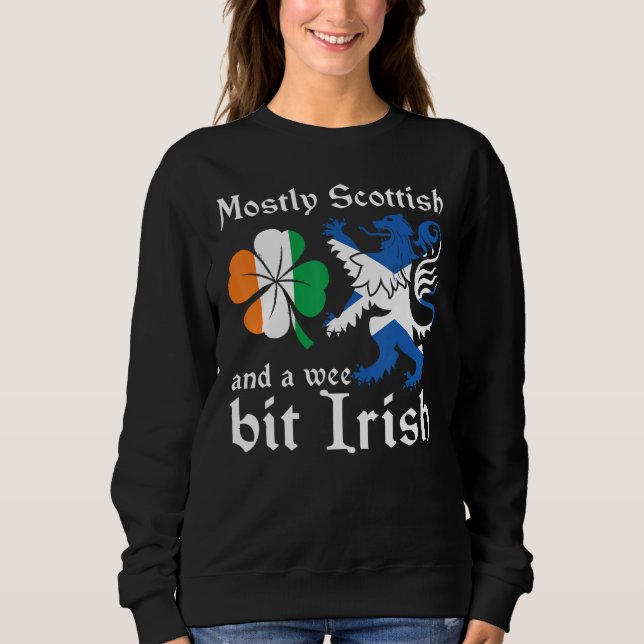 Sweatshirt Scotland  Mostly Scottish And A Wee Bit Irish (Devant)