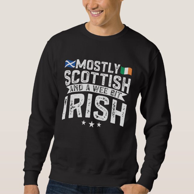 Sweatshirt Scotland Uk Mostly Scottish And A Wee Bit Irish (Devant)