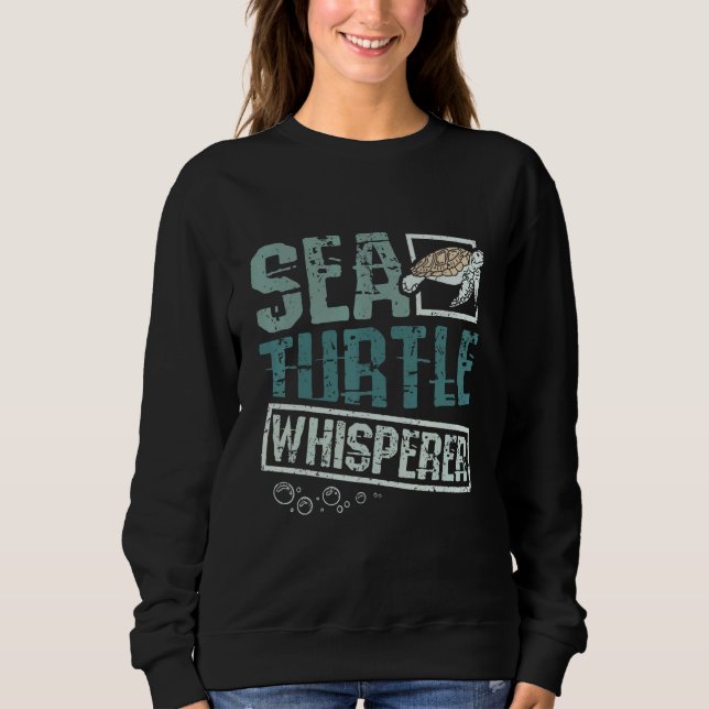 Sweatshirt Sea turtle whisperer (Devant)