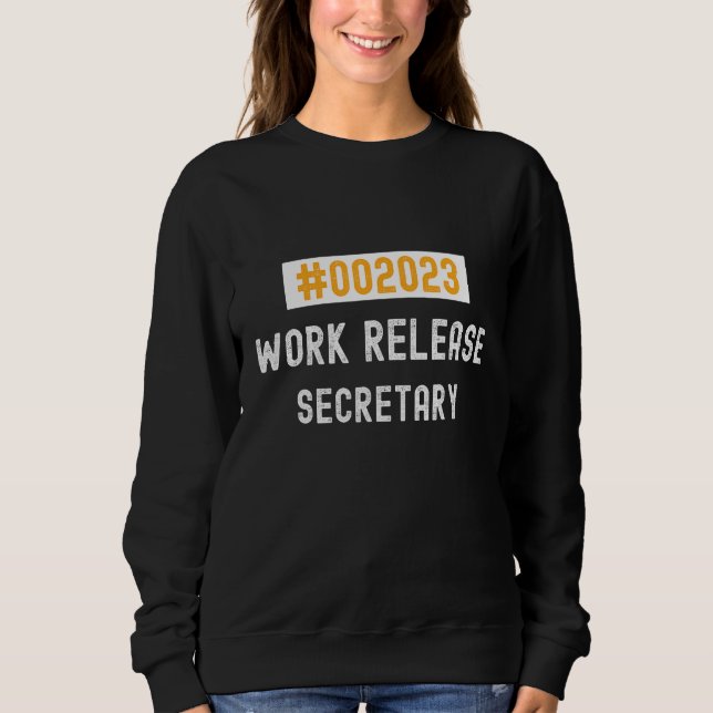 Sweatshirt Secretary work release 2023 retired or retiring (Devant)