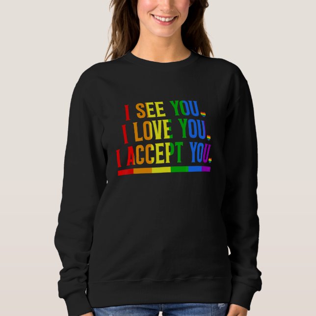 Sweatshirt See You Love You I Accept You Rainbow LGBT Pride M (Devant)