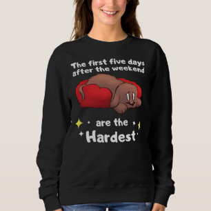 Sweatshirt Semaine difficile Fin de semaine mignonne Labrador